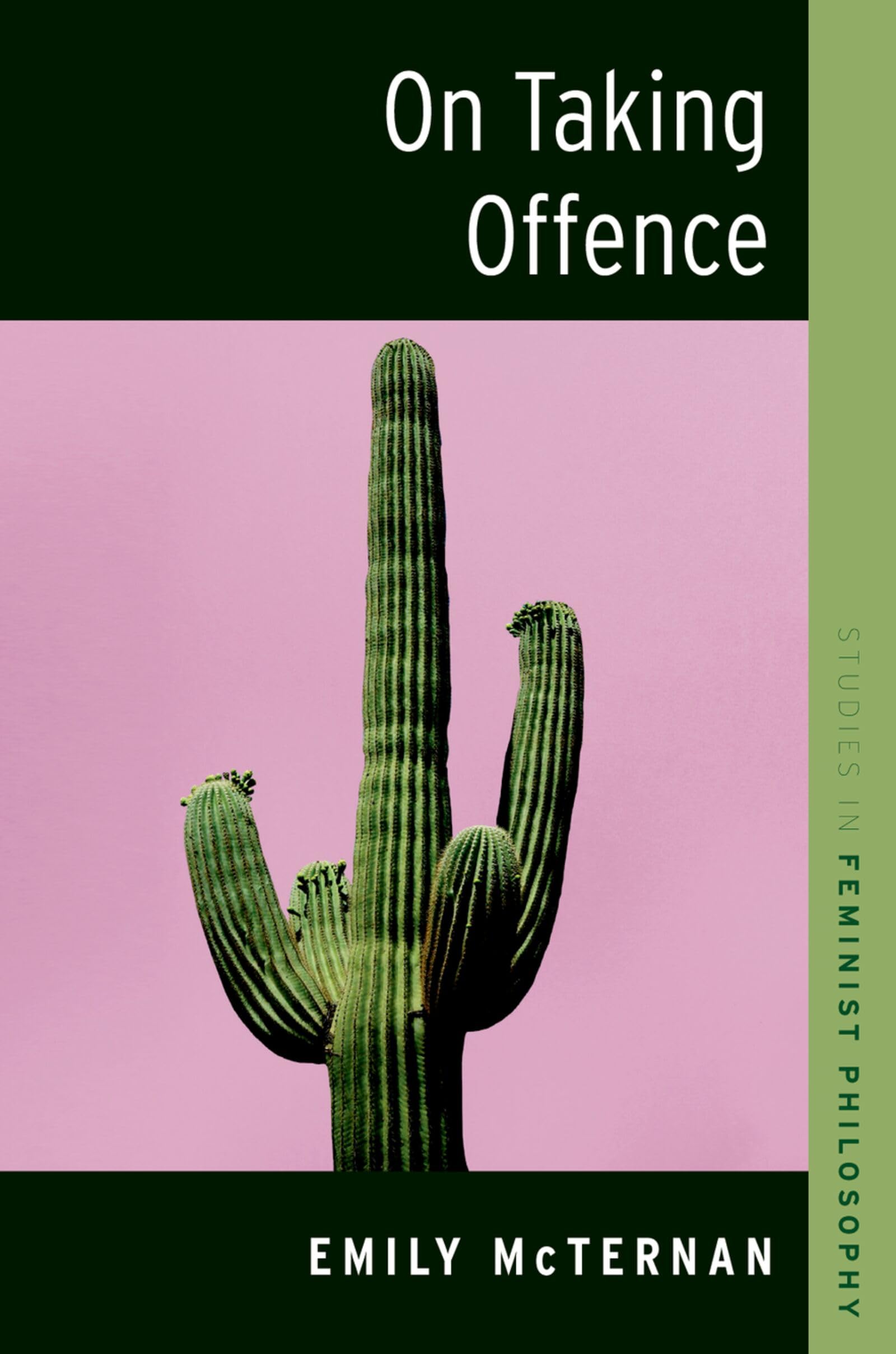 On Taking Offence (STUDIES IN FEMINIST PHILOSOPHY SERIES)