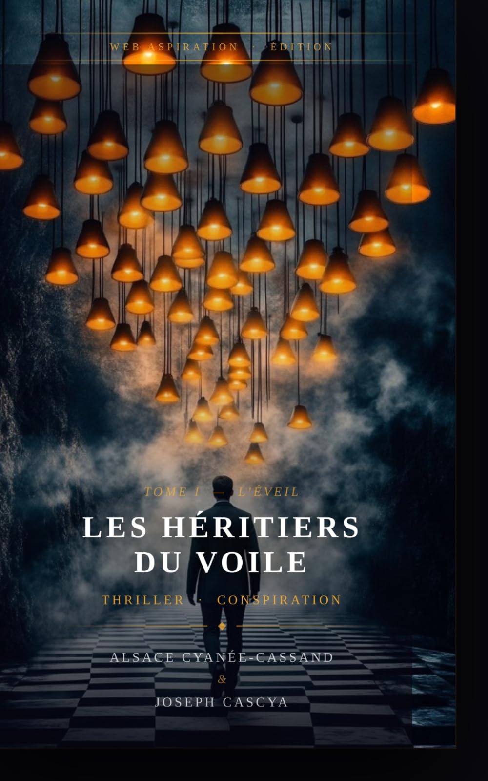 LES HÉRITIERS DU VOILE: Tome I — L’Éveil: 1