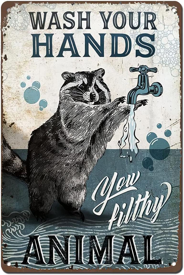 AZOLID Tin Signs Retro Wash Your Hands You Filthy Animal Tin Sign Metal Poster Wall Decor Office Cafe Bathroom Badroom 14x20CM