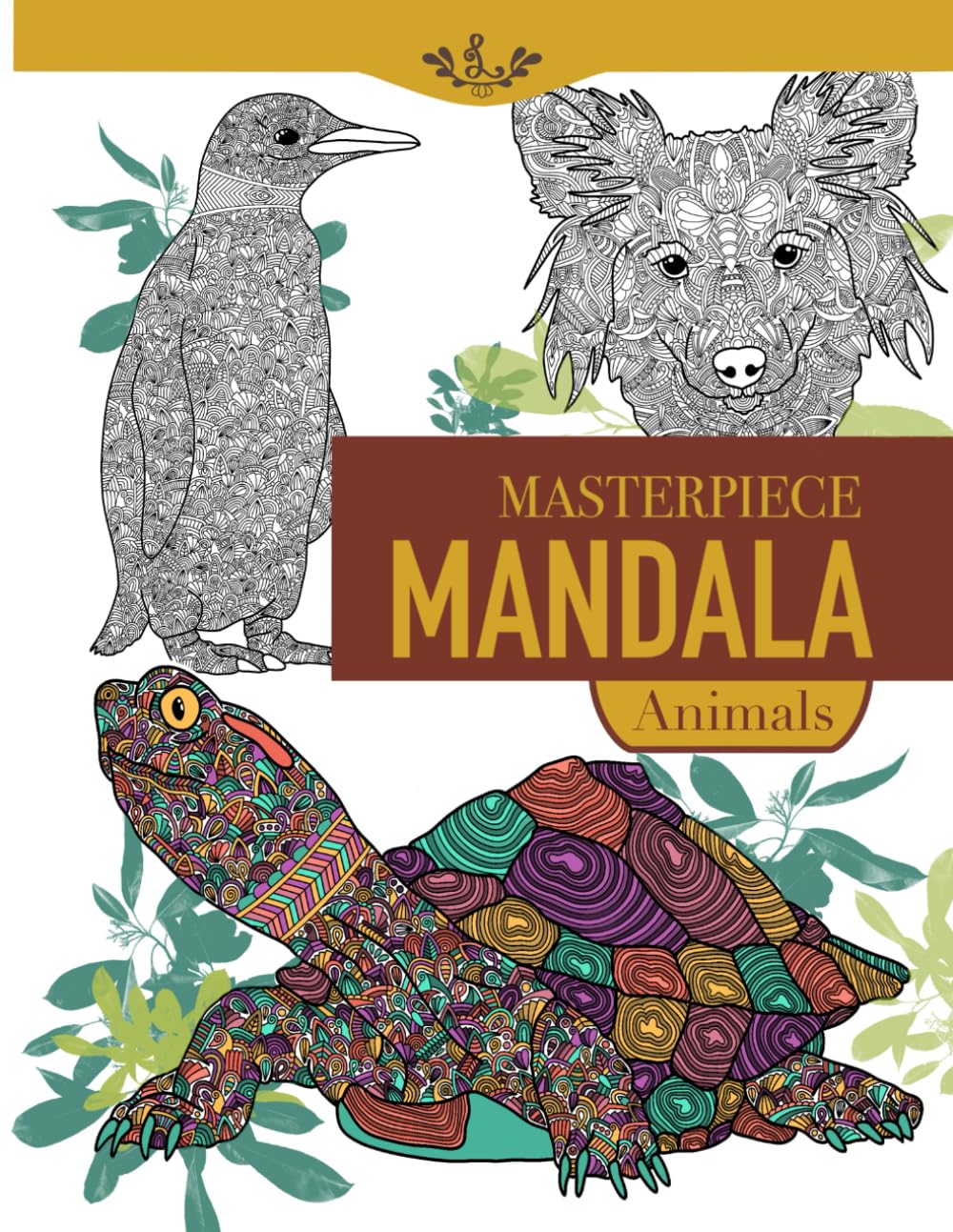 Masterpiece Mandala Animals coloring book: Expert level mandala