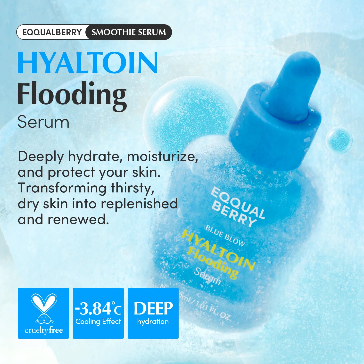 EQQUALBERRY Hyaltoin Flooding Smoothie Serum – Deep Hydrating Korean Skin Care with 11 Hyaluronic Acids, Ectoine & Glacier Water, Barrier-Strengthening with 5 Ceramides, Fresh Glow (1.01oz / 30ml) - Image 2