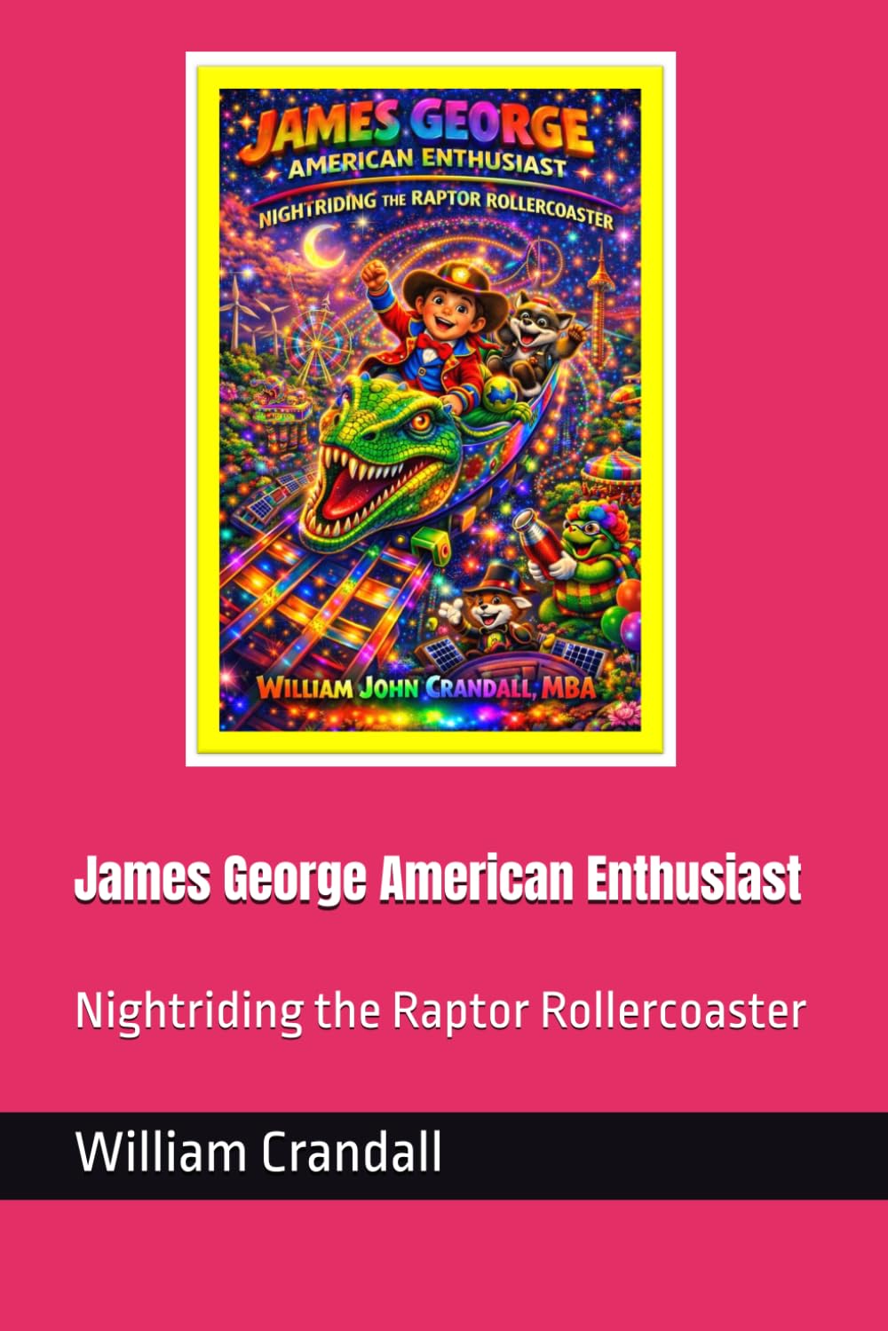 James George American Enthusiast: Nightriding the Raptor Rollercoaster