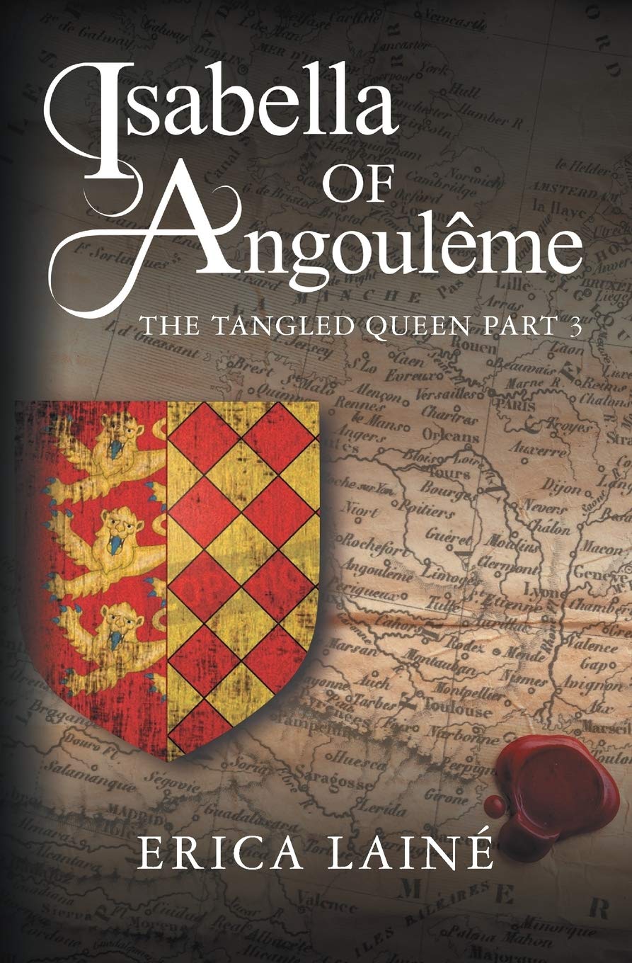 Isabella of Angouleme: The Tangled Queen: 3