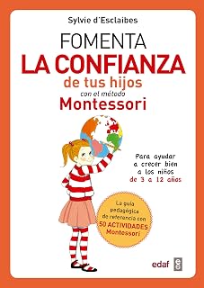 Fomenta la confianza de tus hijos con el método Montessori