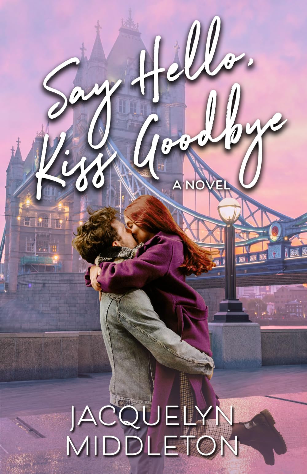 Say Hello, Kiss Goodbye