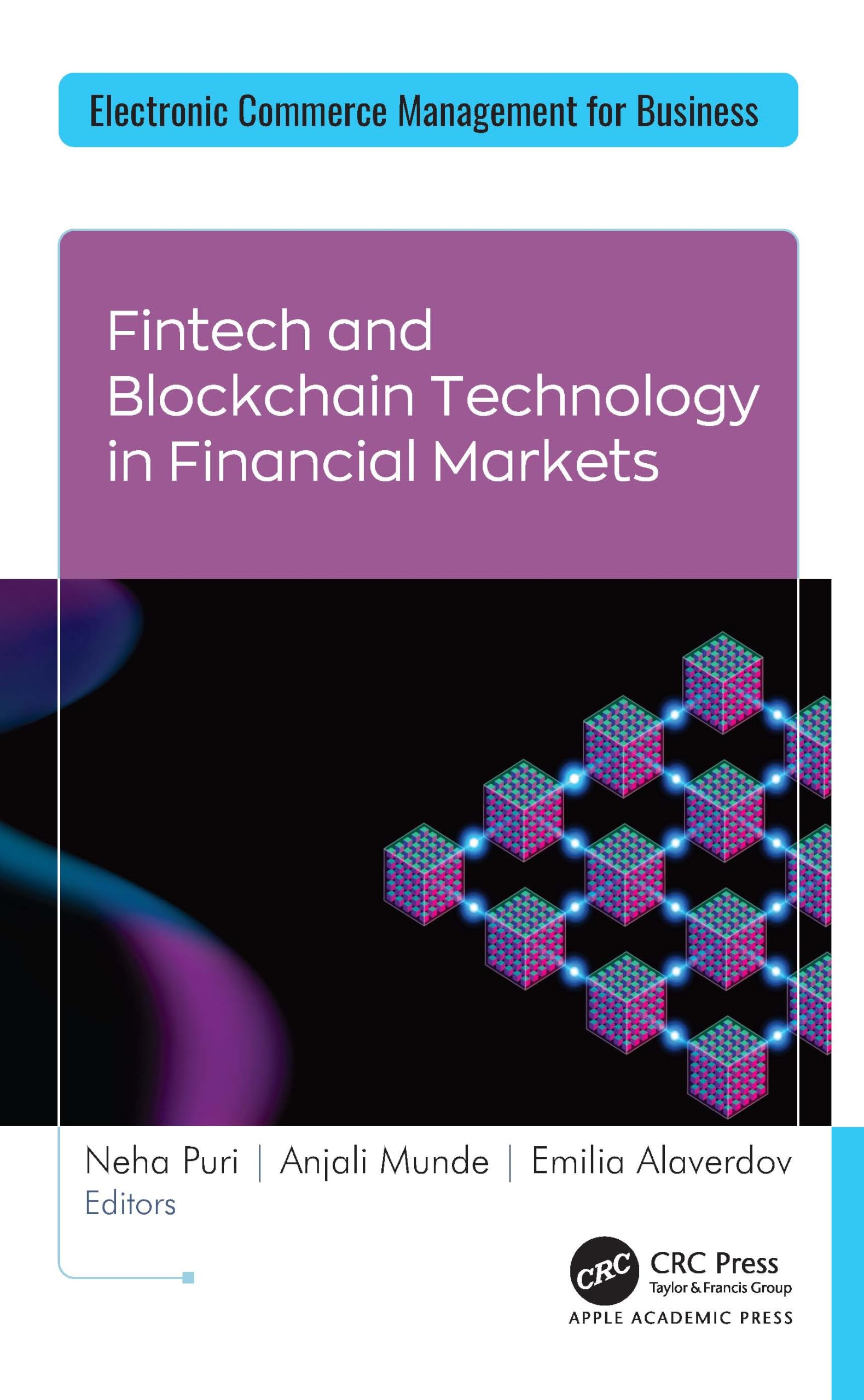 Fintech and Blockchain Technology in Financial Markets (Electronic Commerce Management for Business)