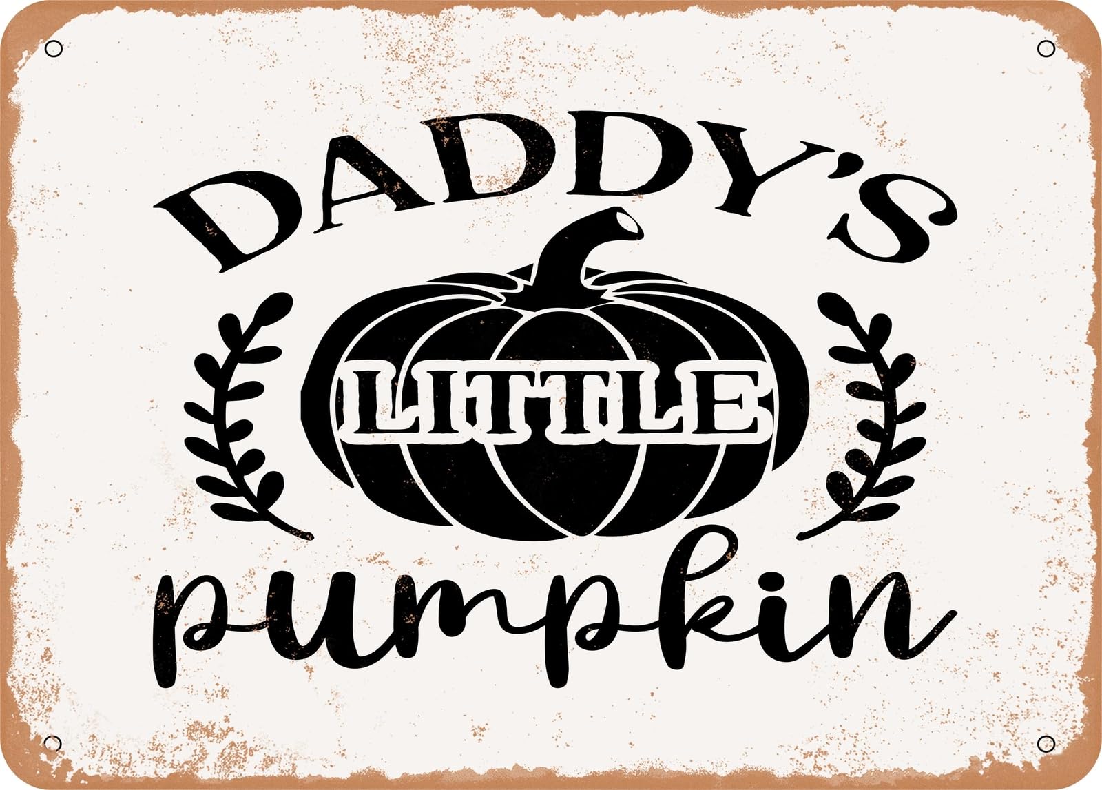 Miaomansenstore Metal Sign - Daddy's Little Pumpkin - Vintage Look Sign Home Decor