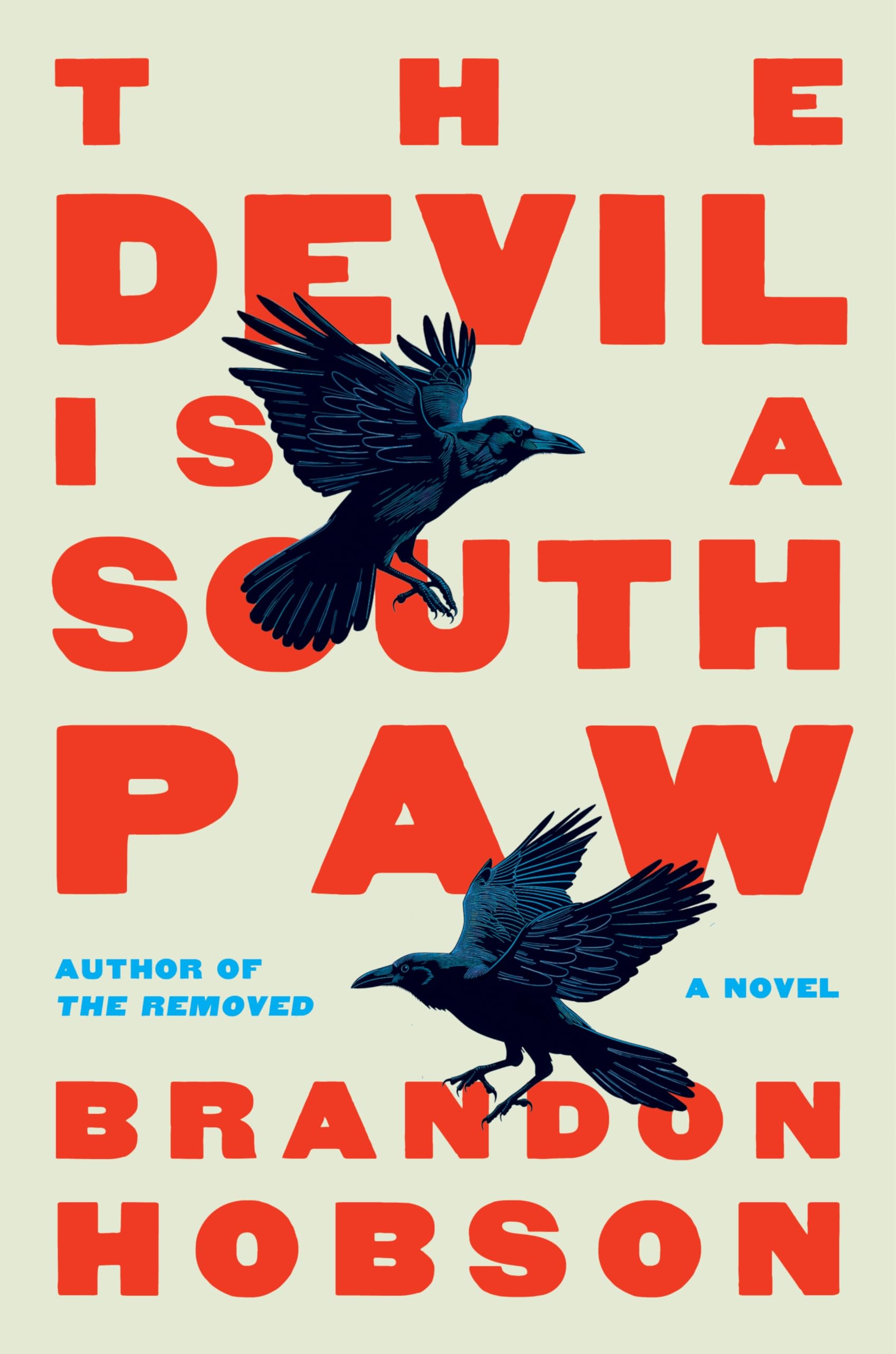The Devil is a Southpaw: A Novel