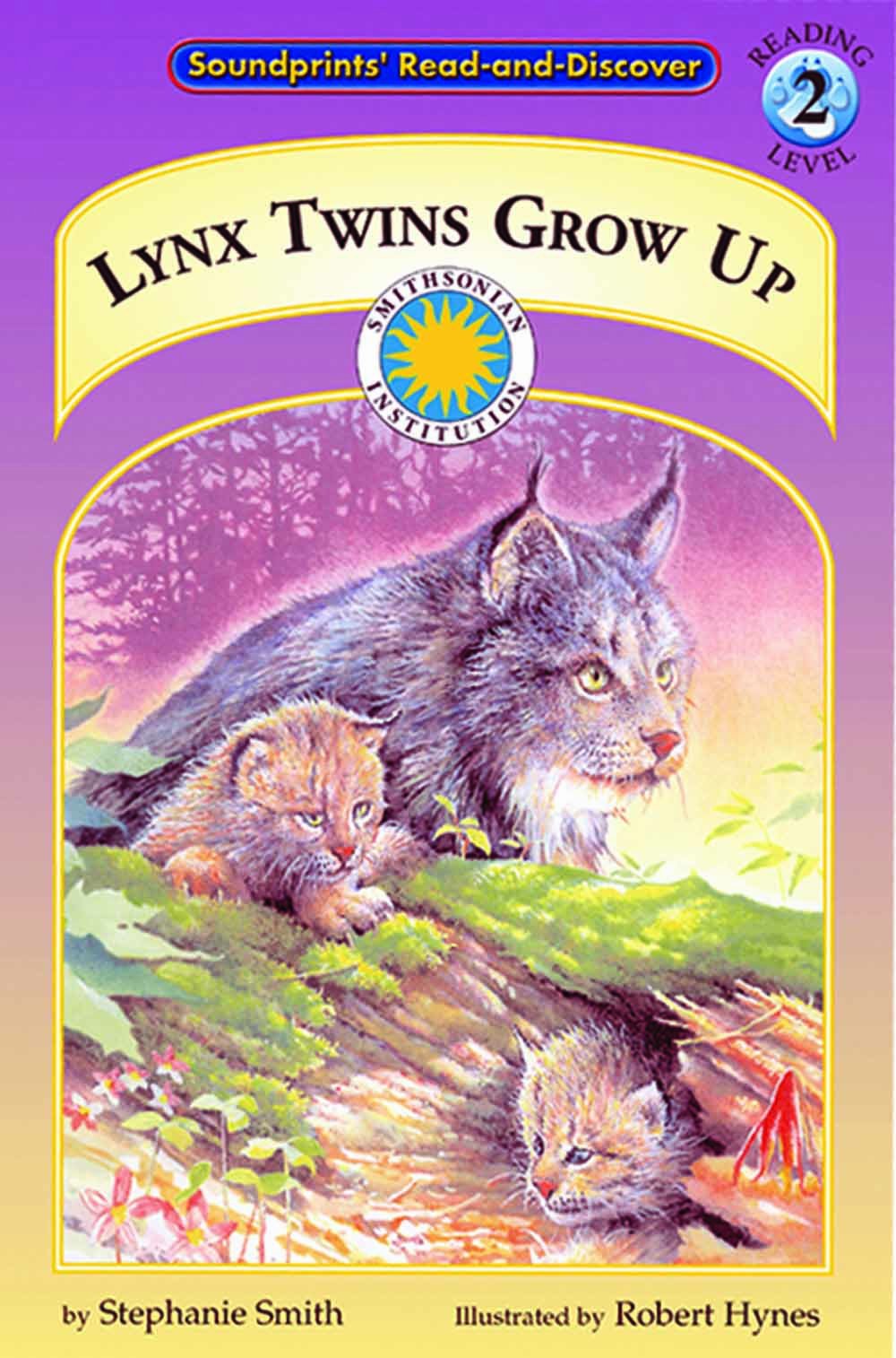 Lynx Twins Grow Up (Soundprints Read-And-Discover)