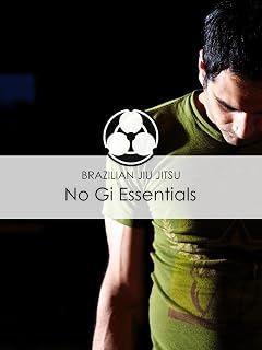 Brazilian Jiu Jitsu: No Gi Essentials