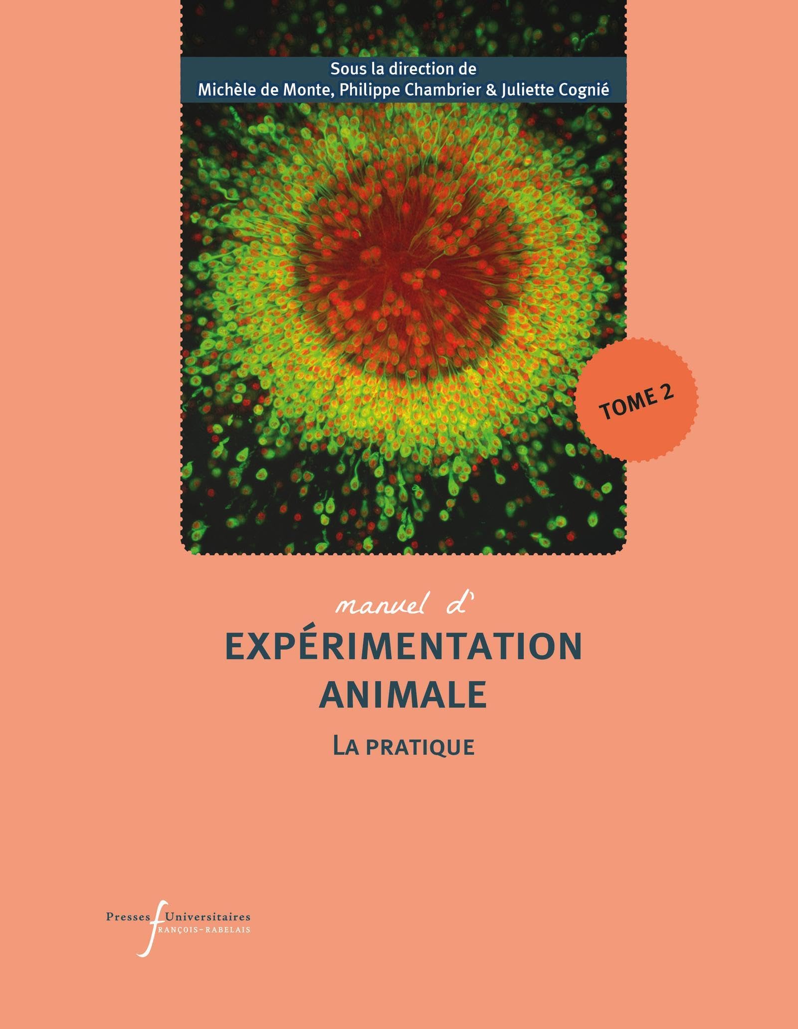 Manuel d'expérimentation animale - La pratique (To: Travailler avec les ruminants, les primates non hu