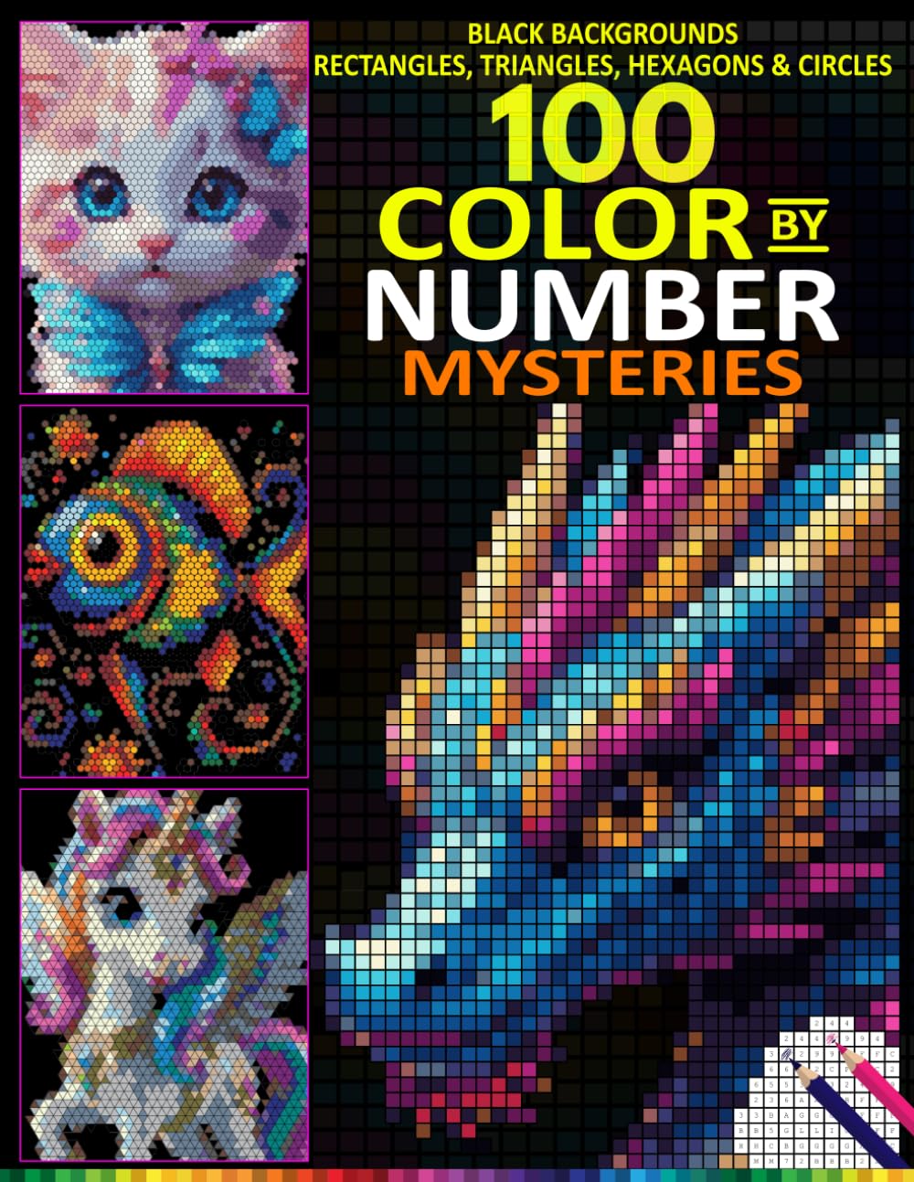 100 Color by Number Mysteries: Hidden Masterpieces on Black Background - Reveal Magical Creatures One Color at a Time