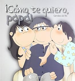 Cómo te quiero, papá!: Hoy ...