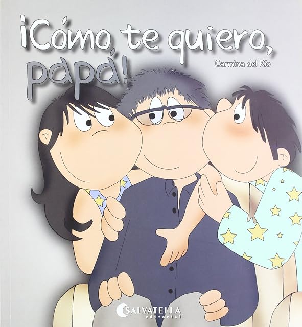 Portada de ¡Como Te Quiero Papa!