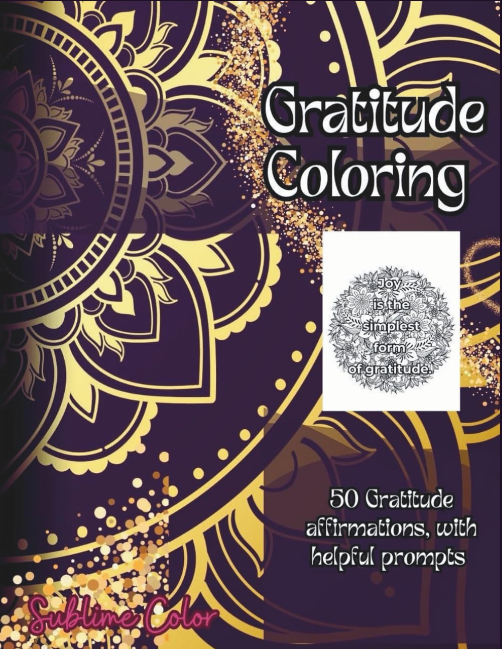 Gratitude Coloring Book: Embark on a captivating coloring experience