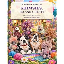 Activities with the Shimsies, Bo and Chesty A Coloring & Activity Book
