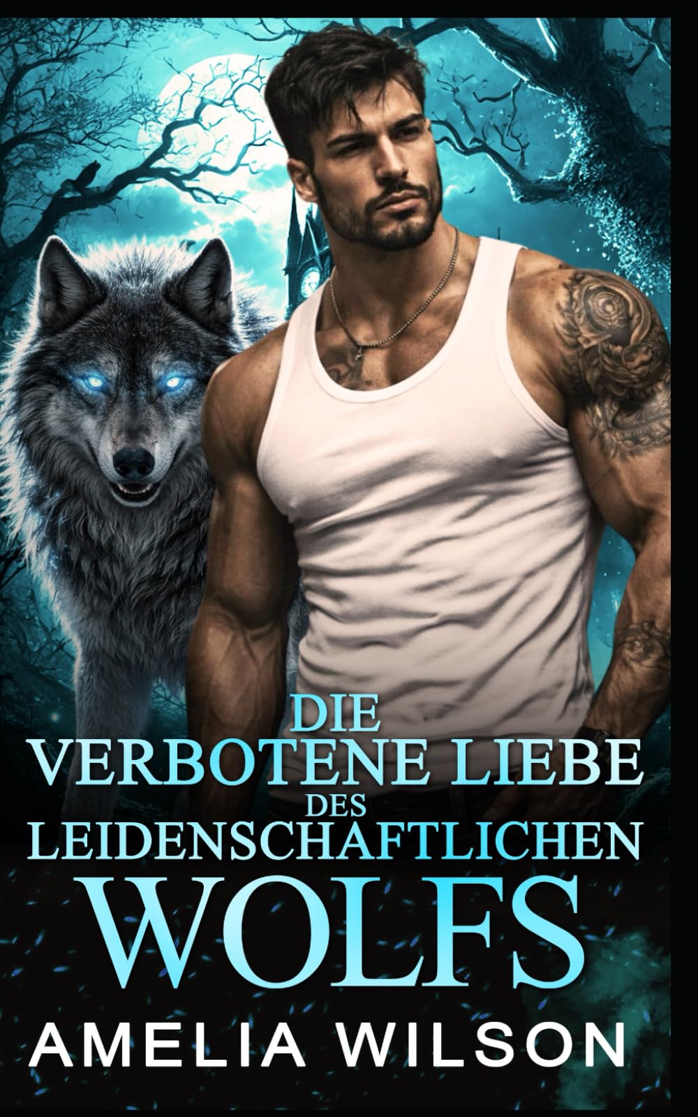 Die verbotene Liebe des leidenschaftlichen Wolfs: Wolfswandler-Romanze