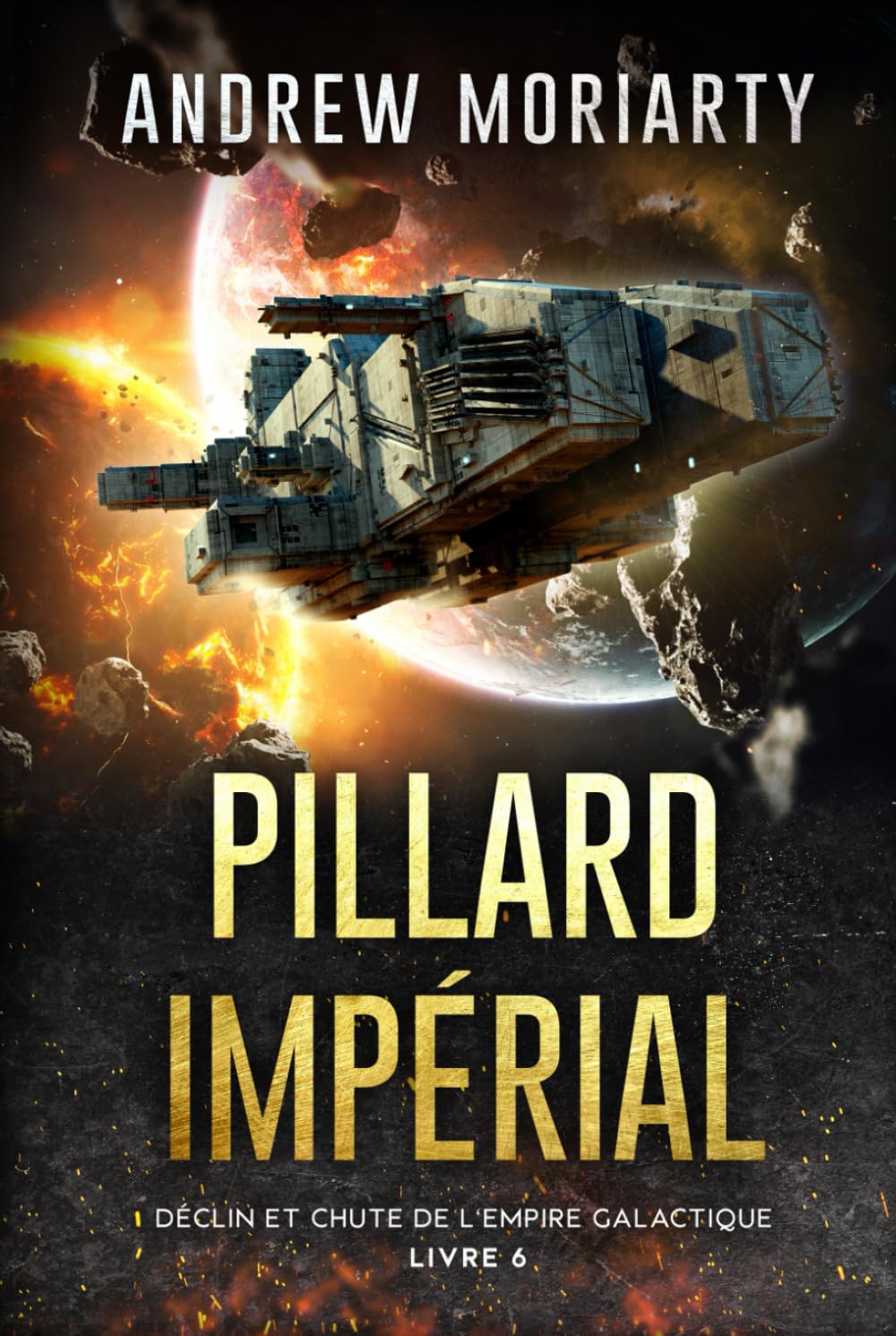 Pillard Impérial: Déclin et Chute de l'Empire Galactique Livre 6