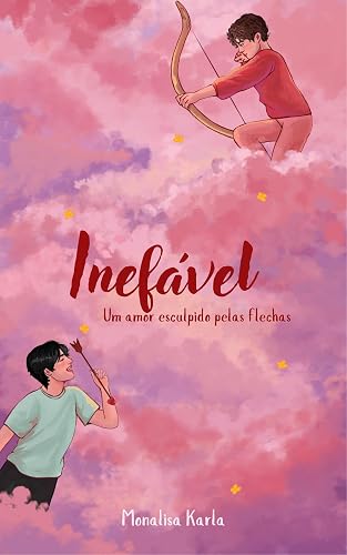Inefável: Um amor esculpido pelas flechas