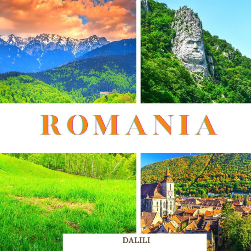 Romania: A Beautiful Travel Photography Coffee Table Picture Book with Words of the Country in Europe| 100 Cute Nature Images