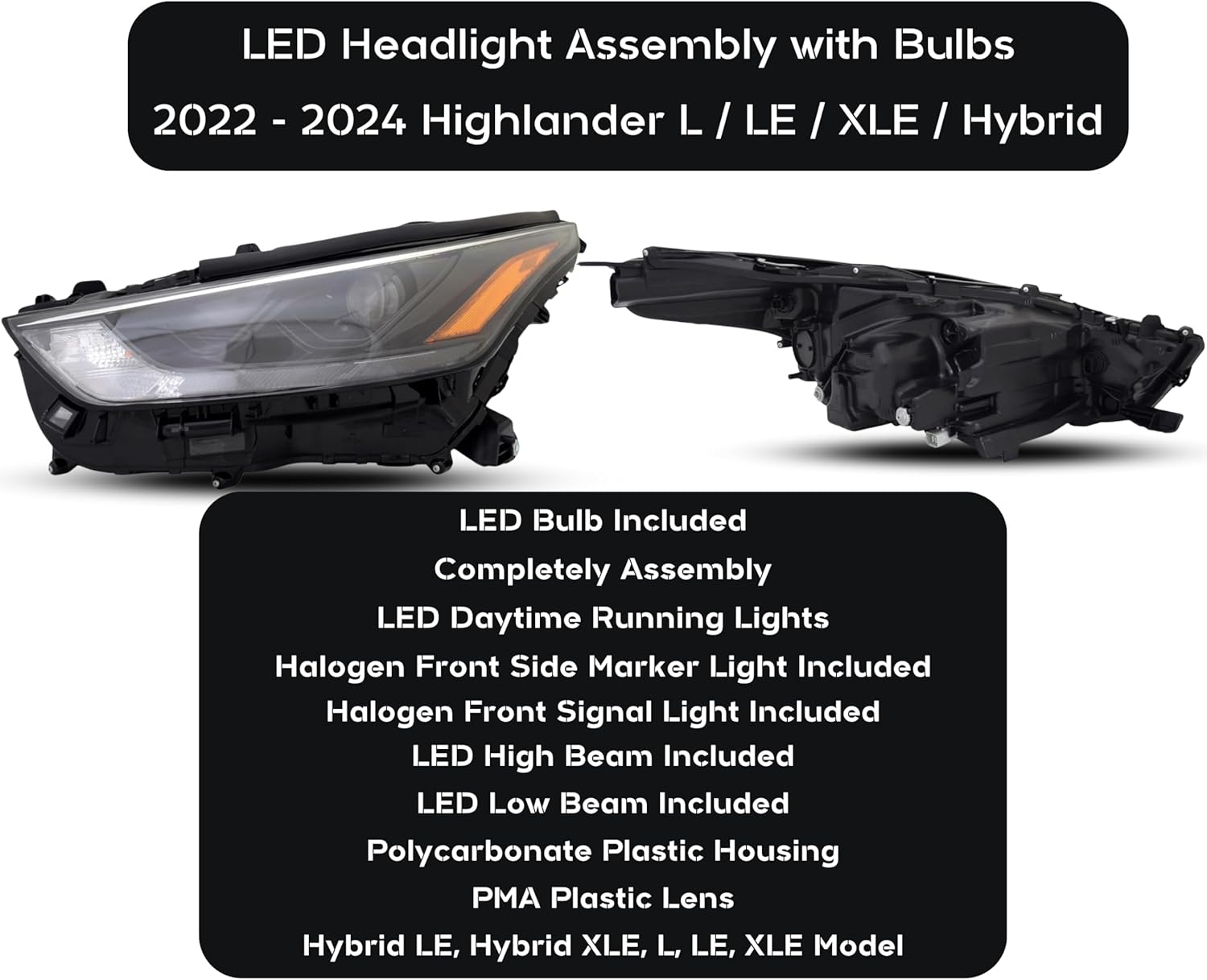 Replacement For Toyota 2022 2023 2024 Highlander, Highlander Hybrid Headlight Assembly L/LE/XLE Model Right/Passenger Side LED with Bulb DOT/SAE Compliant TO2503325 81110-0E750