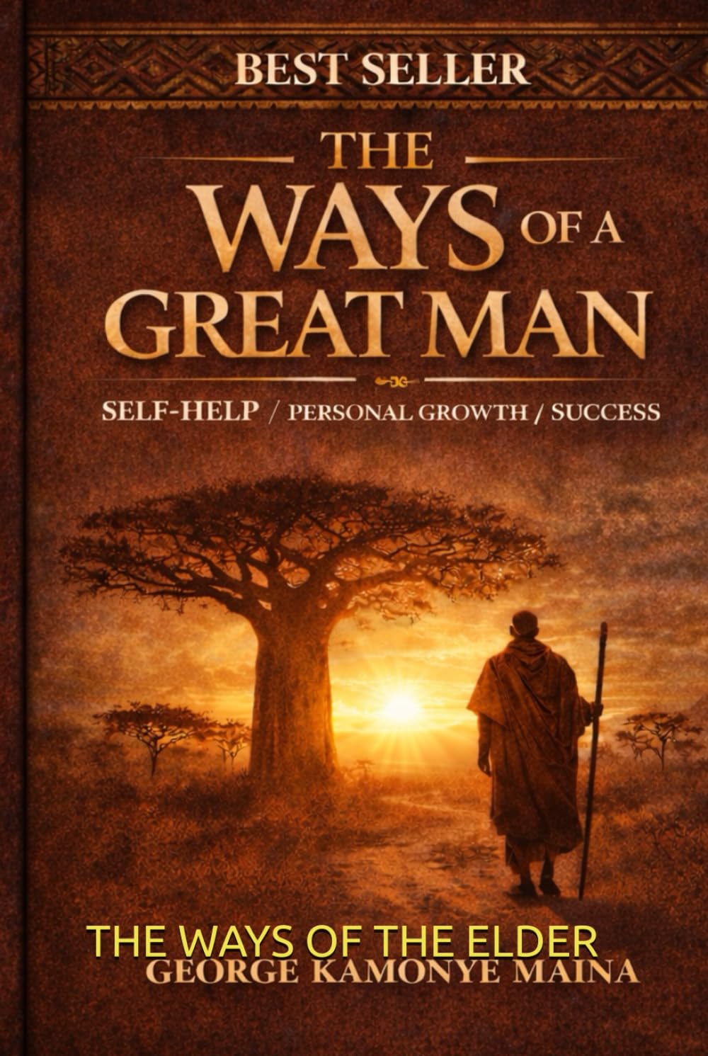 THE WAYS OF A GREAT MAN: THE WAY OF THE ELDER