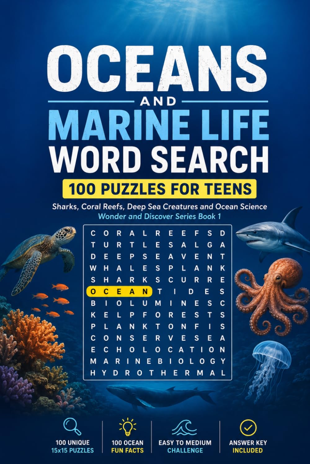 Oceans and Marine Life Word Search: 100 Puzzles for Teens: Sharks, Coral Reefs, Deep Sea Creatures and Ocean Science — Wonder and Discover Series, ... Series - Word Search Puzzles for Teens)