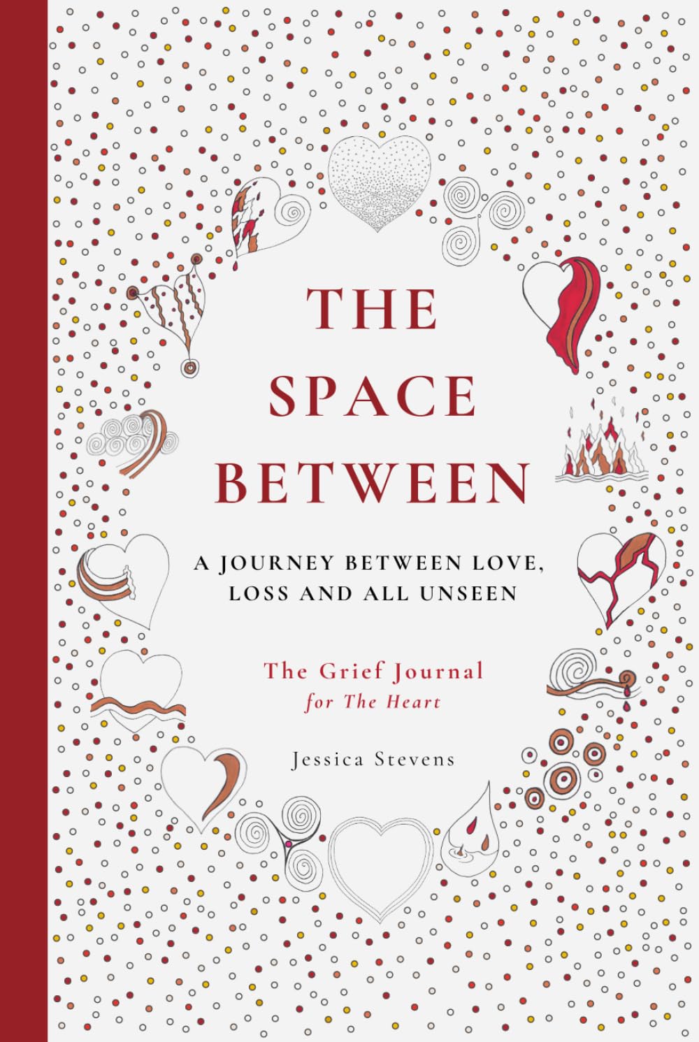 The Space Between: A Creative Grief Journal and Colouring Book for Healing, Reflection and Emotional Expression