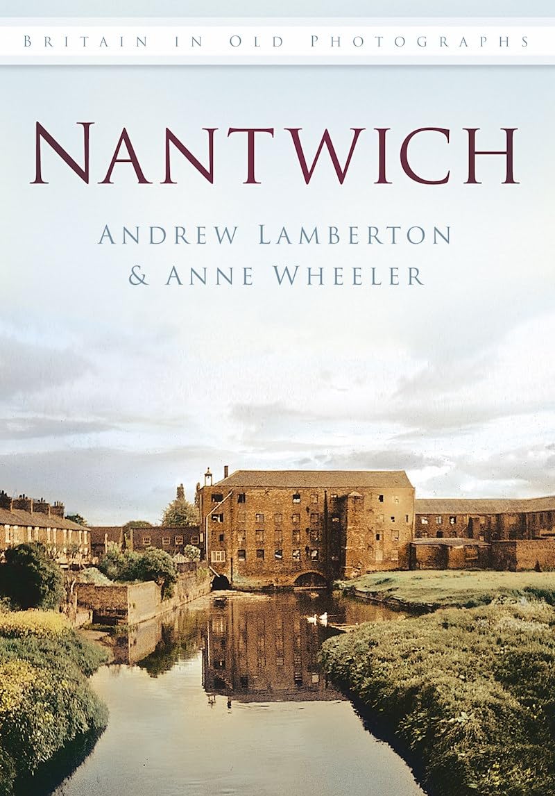 Nantwich Britain in Old Photographs