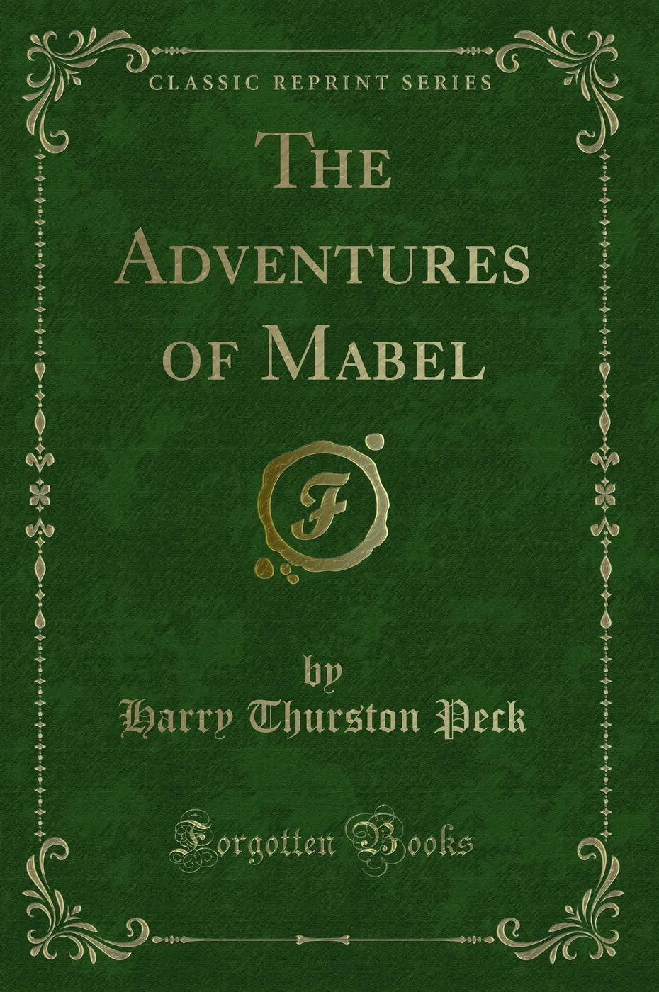 The Adventures of Mabel Adventures of Mabel (Classic Reprint)