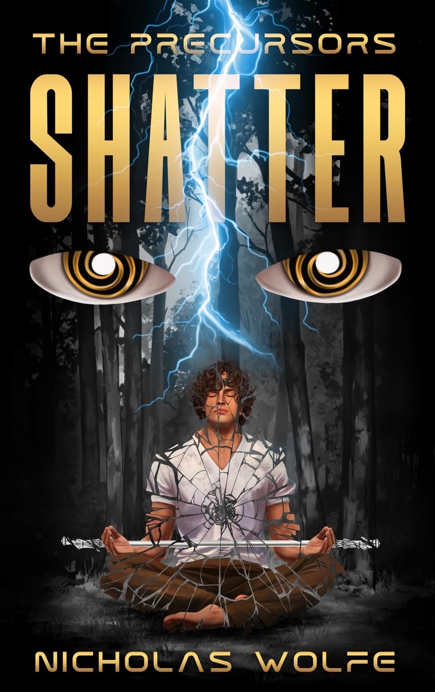 Shatter: The Precursors: Book 1