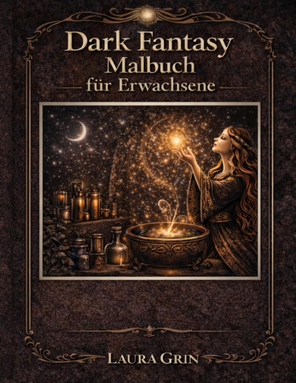 Dark Fantasy Malbuch für Erwachsene: 43 düstere Motive für Entspannung, Kreativität und magische Auszeiten