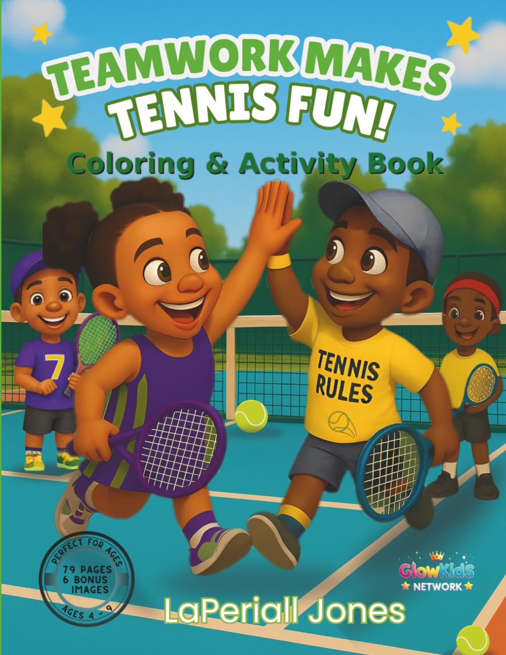 Teamwork Makes Tennis Fun! Coloring & Activity Book: A Fun Coloring, Drawing, and Activity Book for Kids