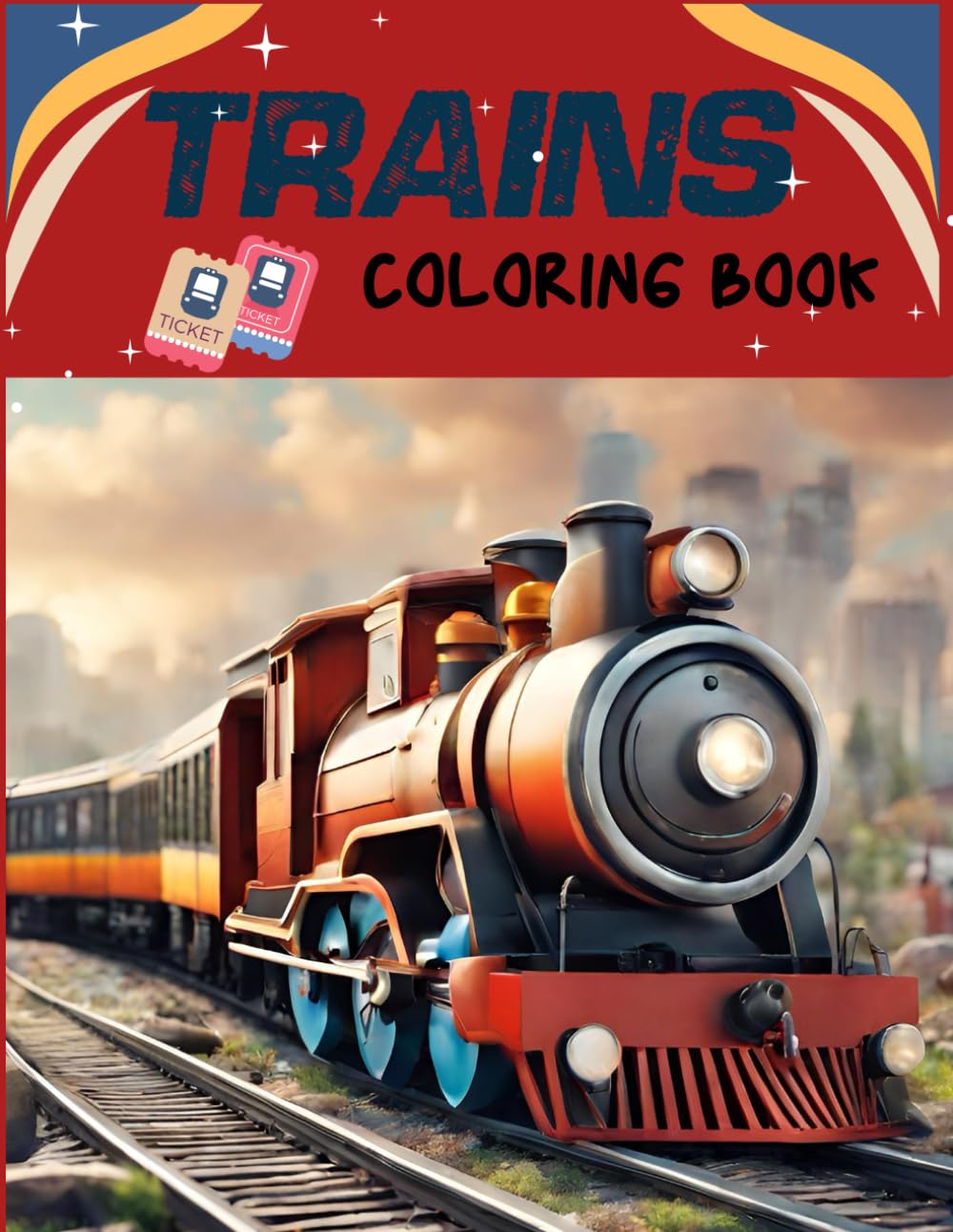 Train Coloring Book: Locomotives, Steam Engines, Trams, and Electric Trains Coloring Pages / Great For All Ages