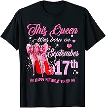 This Queen Was Born On September 17th High Heel Birthday T-Shirt