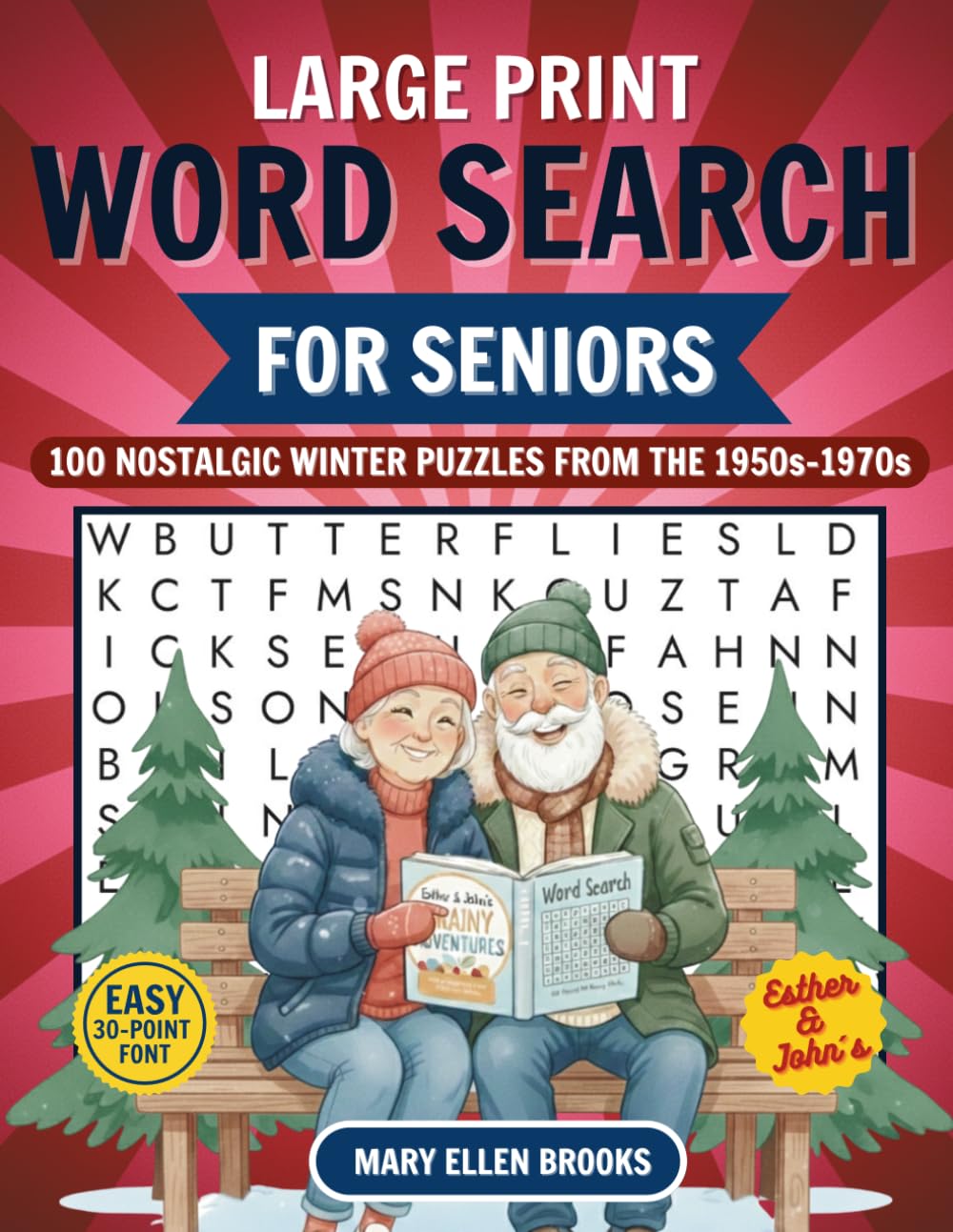 Large Print Word Search for Seniors – 100 Nostalgic Winter Puzzles from the 1950s, 1960s & 1970s: Easy Large Print Puzzles for Relaxation, Memory, and ... (Esther & John’s Word Search for Seniors)