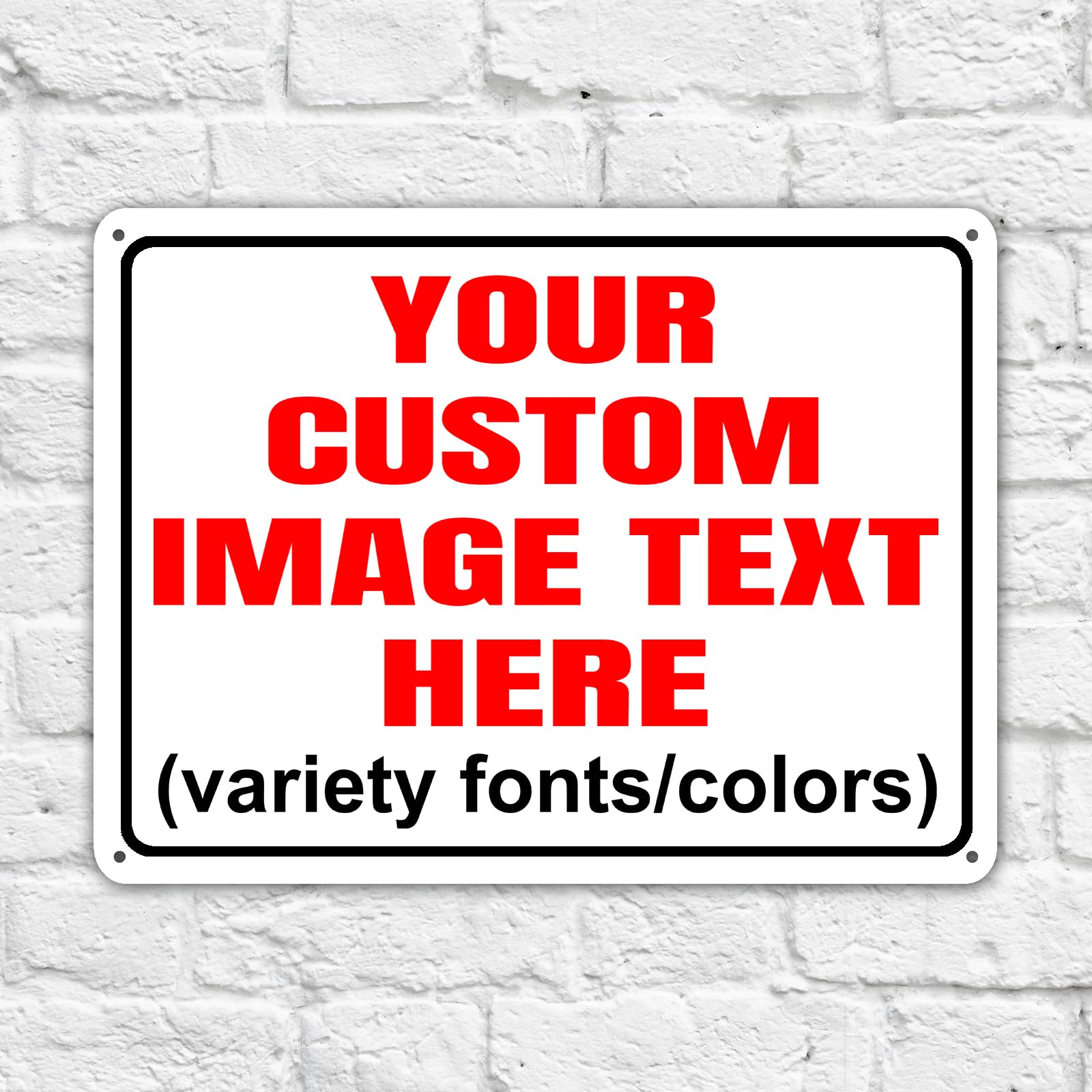 Custom Metal Sign - Personalized Outdoor Signs for Office, Business, Bar, Home, Yard, Garden - Customized Road Sign With Your Text and Image (12x17