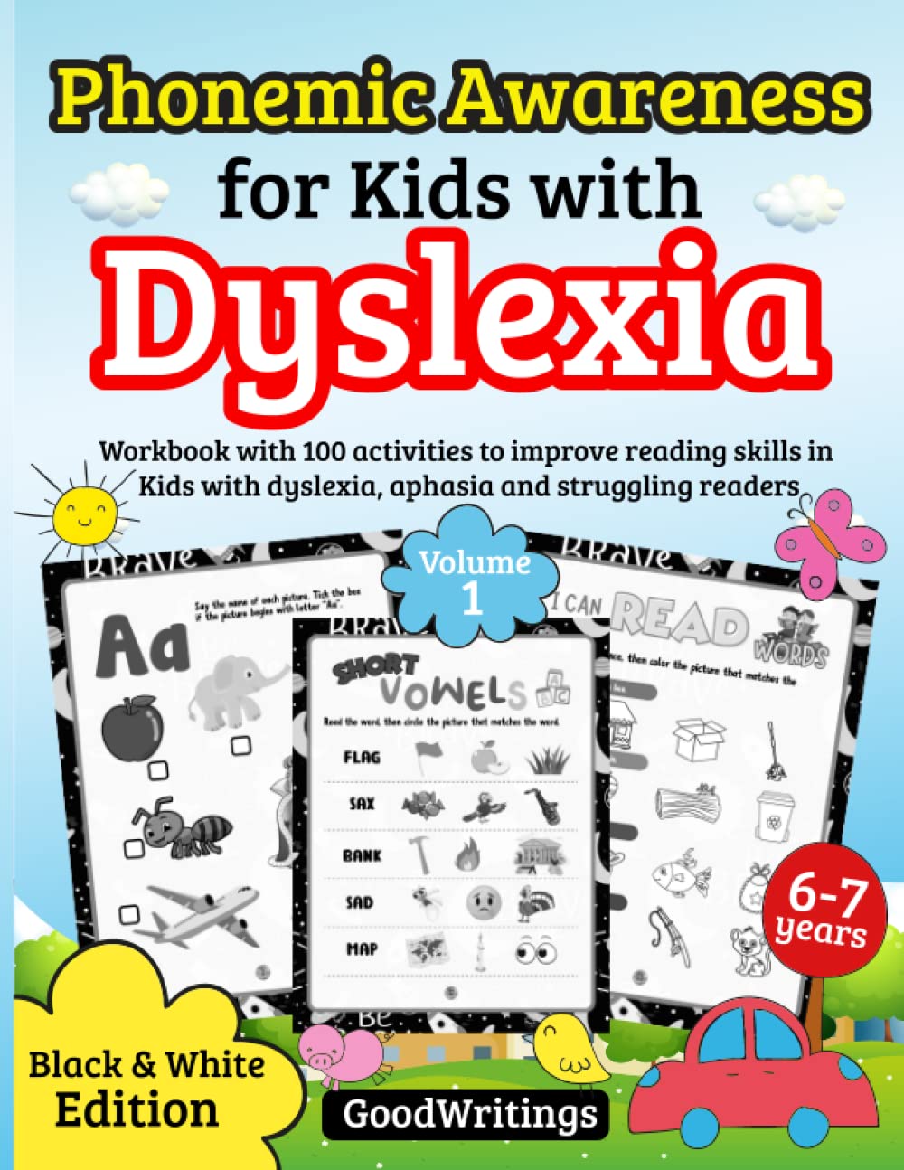 Phonemic Awareness for Kids with Dyslexia. Workbook with 100 activities to improve reading skills in Kids with dyslexia, aphasia and struggling readers. Volume 1. Black & White Edition.