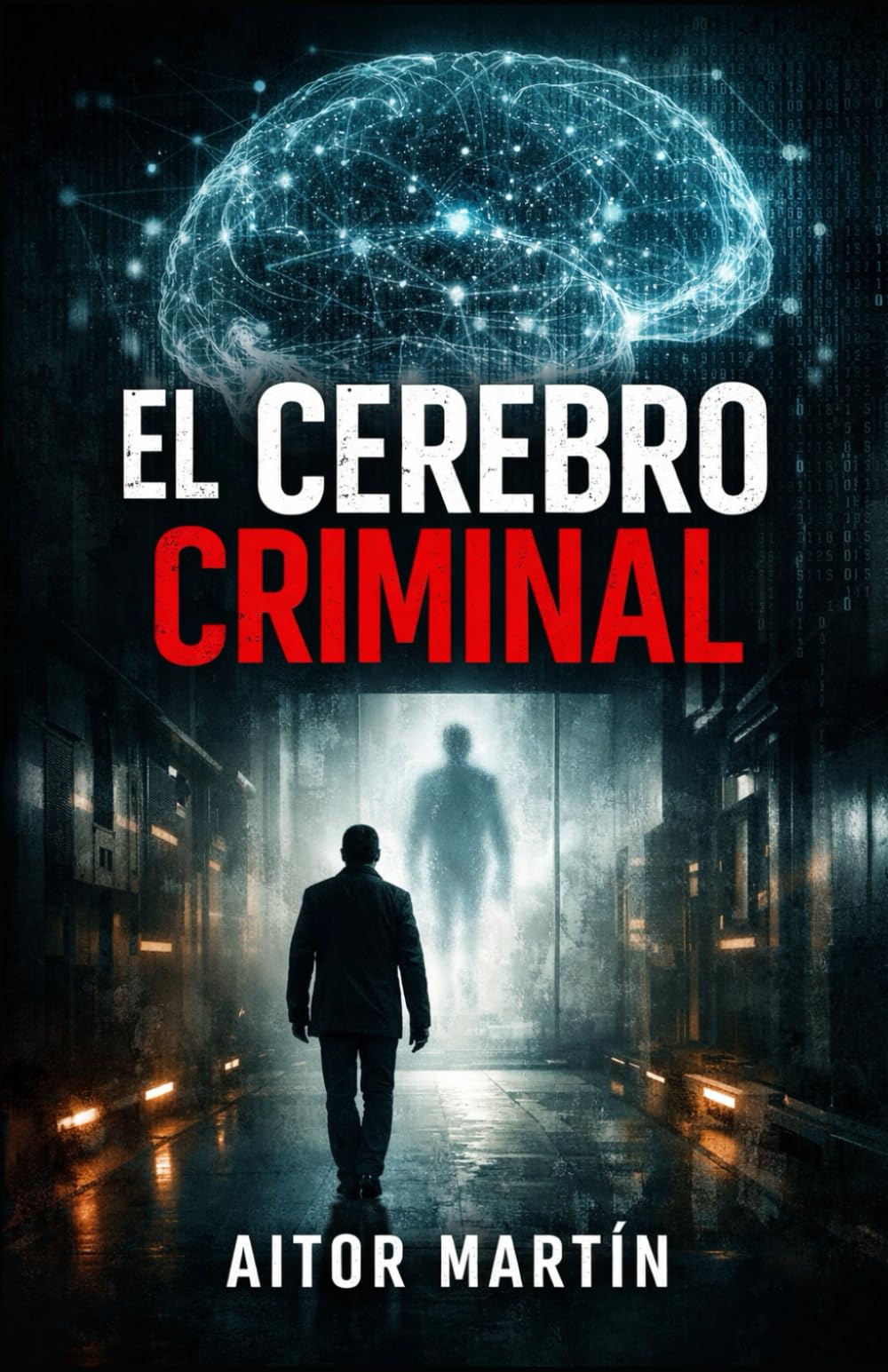 El cerebro criminal: 1
