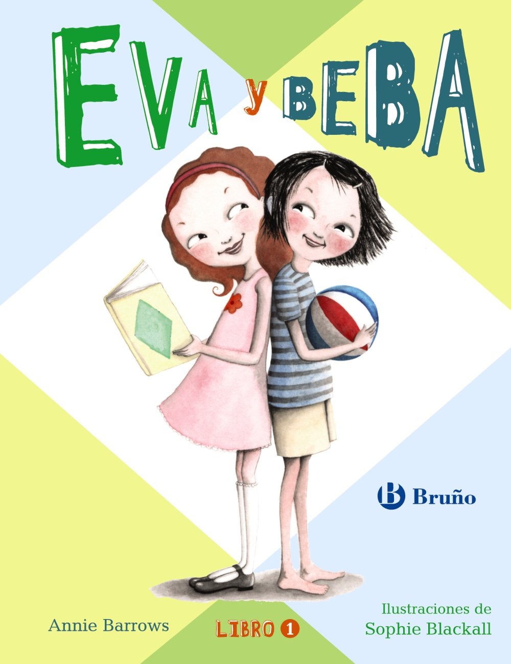 Eva y beba (Eva Y Beba / Ivy and Bean, 1)