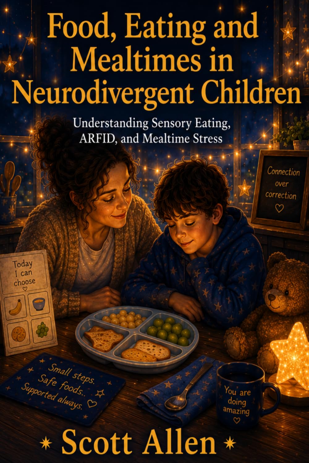 The Awareverse Guide to Food, Eating and Mealtimes in Neurodivergent Children: Understanding Sensory Eating, ARFID, and Mealtime Stress (Awareverse Parenting Support Guides)