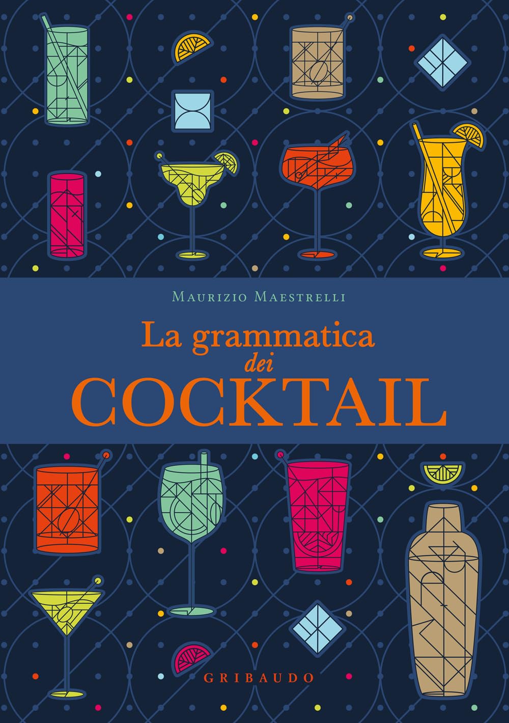 La Grammatica Dei Cocktail - 4