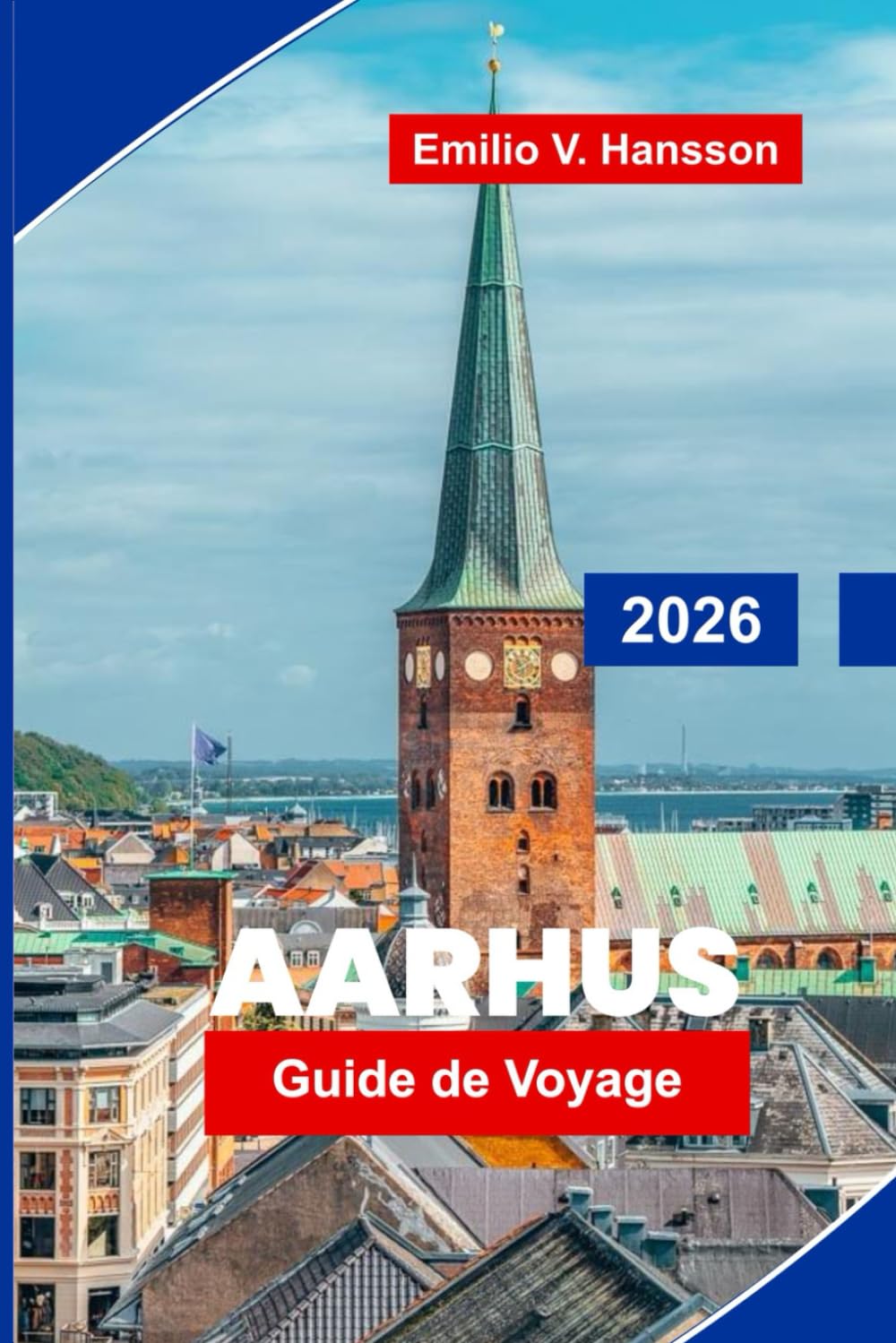 Aarhus Guide de voyage 2026: Découvrez des rues historiques, des musées d'art moderne, de la cuisine locale, des vues sur la côte et des conseils essentiels pour votre visite au Danemark