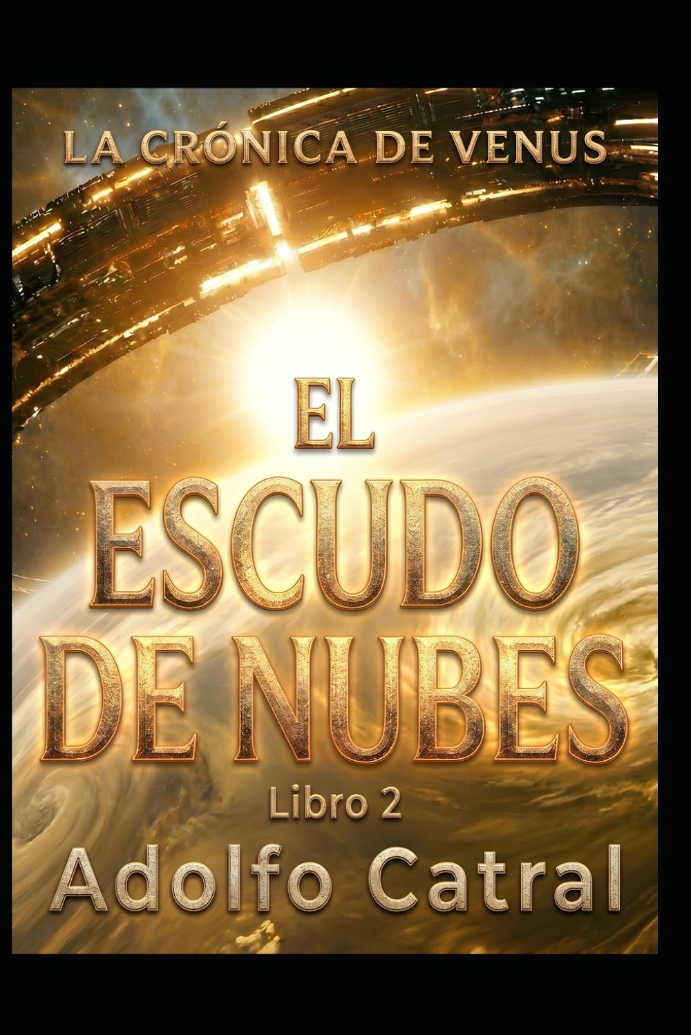 CRÓNICA DE VENUS: EL ESCUDO DE NUBES (Relatos Cortos)
