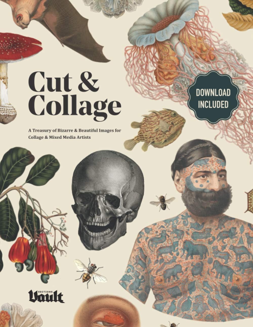 Cut and Collage: A Treasury of Bizarre and Beautiful Images for Collage and Mixed Media Artists Paperback – March 27, 2020