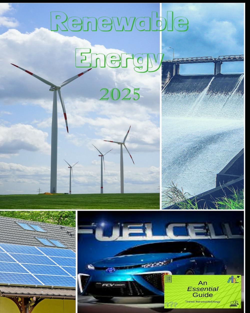 Renewable Energy: An Essential Guide