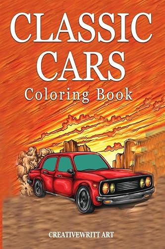 Classic Cars Coloring Book : Vehicles For Kids Ages 10-12 | Pictures Of Classic Cars | Step By Step Drawing Cool Stuff Of Cars
