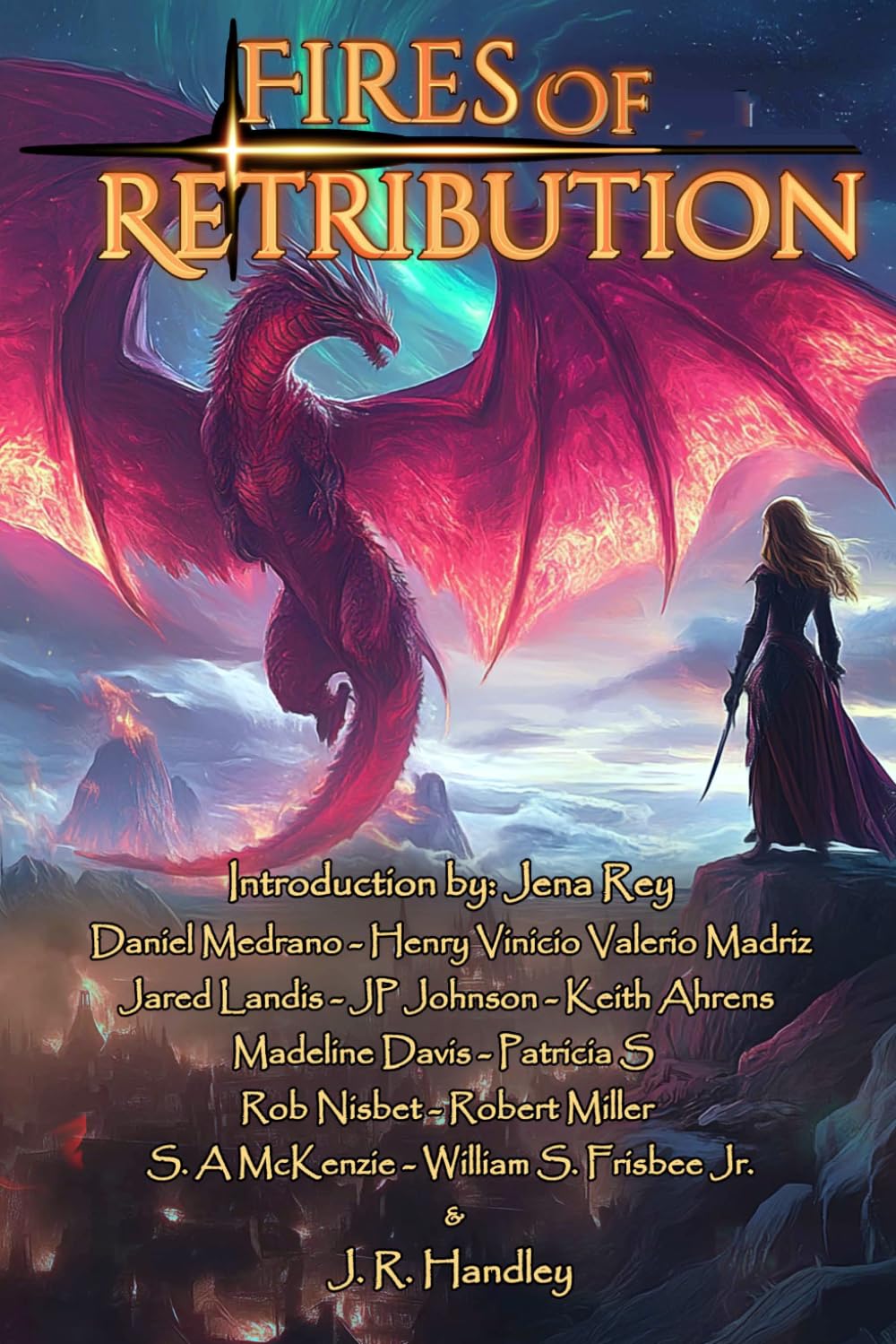 Fires of Retribution: 3 (J. R. Handley Presents)