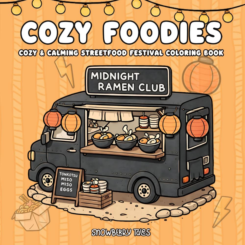 Food Festival Cuties – Cute & Cozy Coloring Book: Adorable Food & Market Scenes with Sweet Treats | Relaxing Coloring Fun for Adults