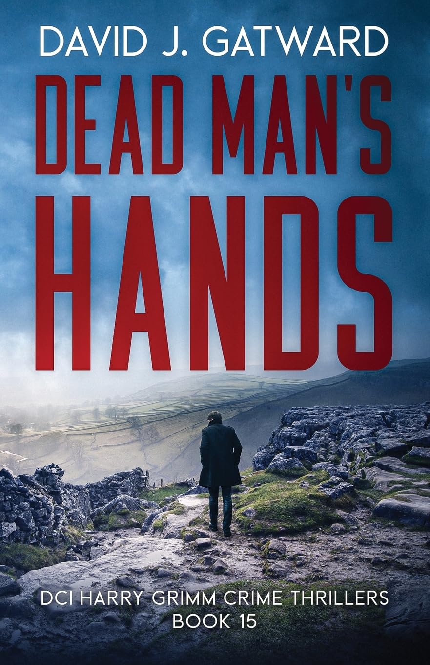 Dead Man's hands: 15 (DCI Harry Grimm Crime Thrillers)